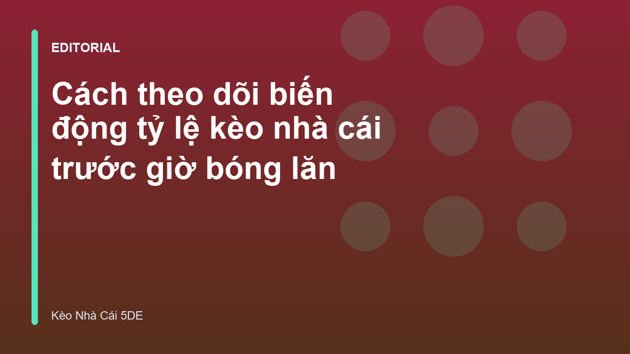 Biểu đồ biến động kèo nhà cái trực tuyến